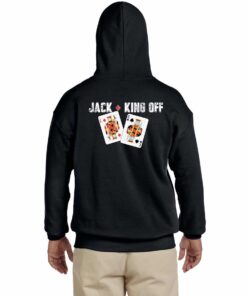 Jack King Off Poker Hoodie